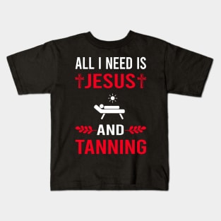 I Need Jesus And Tanning Kids T-Shirt